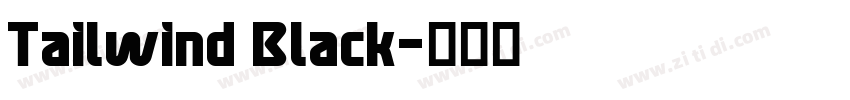 Tailwind Black字体转换 Tailwind Black字体转换